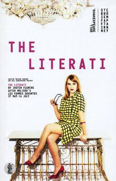 The Literati, after Moli re s Les Femmes Savantes by Justin Fleming