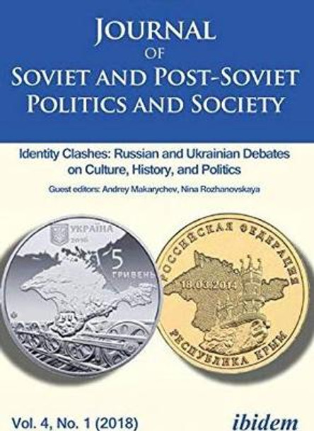 Journal of Soviet and Post-Soviet Politics and Society: 2018/1 by Dr. Andreas Umland