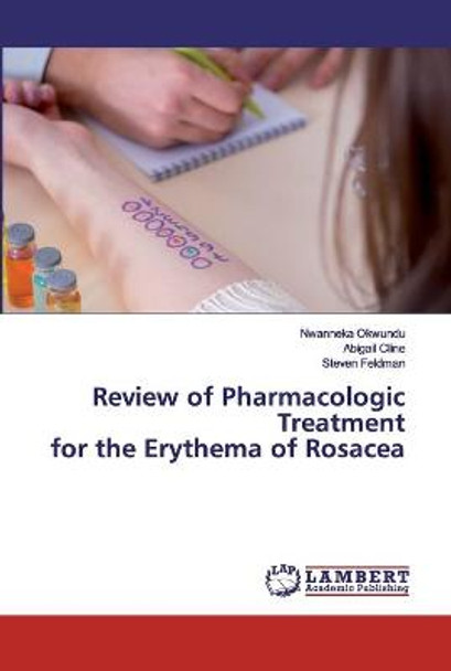 Review of Pharmacologic Treatment for the Erythema of Rosacea by Nwanneka Okwundu