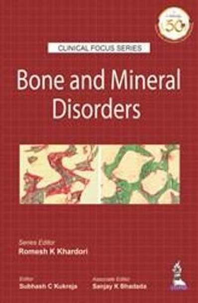 Clinical Focus Series: Bone and Mineral Disorders by Romesh K Khardori