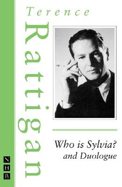 Who is Sylvia and Duologue by Terence Rattigan