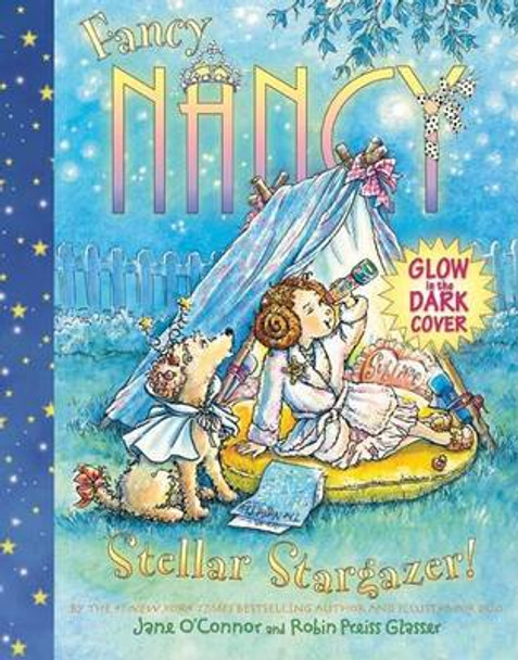 Fancy Nancy: Stellar Stargazer by Robin Preiss Glasser