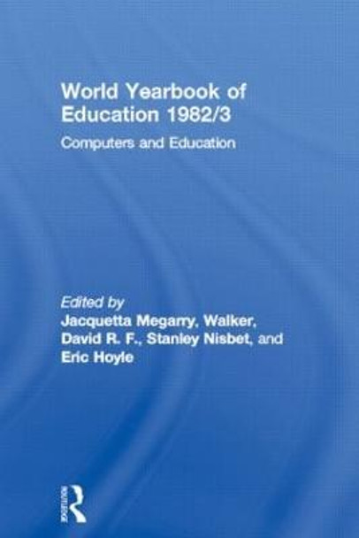 World Yearbook of Education 1982/3: Computers and Education by Jacquetta Megarry