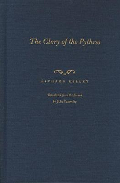 The Glory of the Pythres by Richard Millet