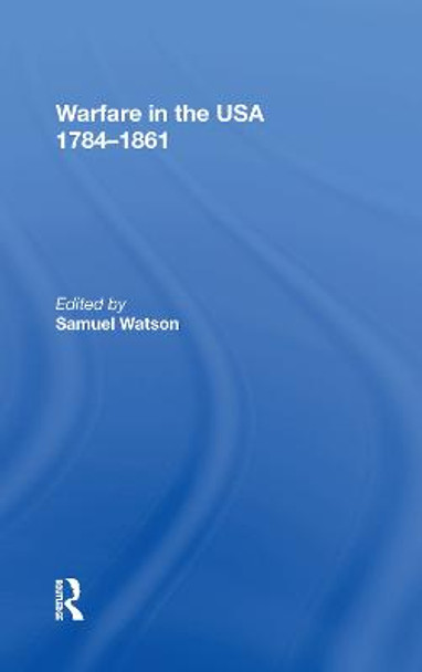 Warfare in the USA 1784 861 by Samuel Watson