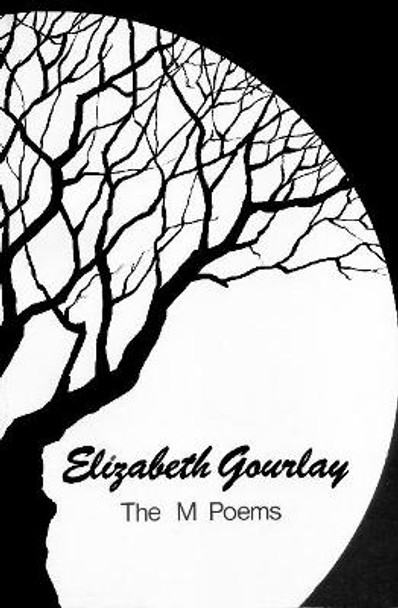 The M Poems by Elizabeth Gourlay