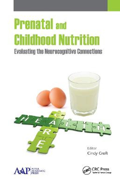 Prenatal and Childhood Nutrition: Evaluating the Neurocognitive Connections by Cindy Croft