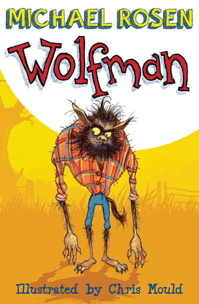 Wolfman by Michael Rosen