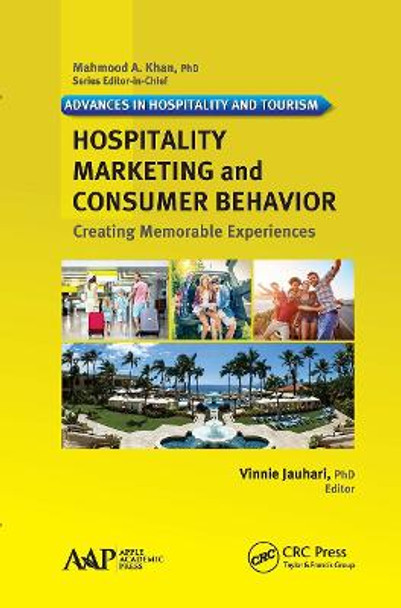 Hospitality Marketing and Consumer Behavior: Creating Memorable Experiences by Vinnie Jauhari