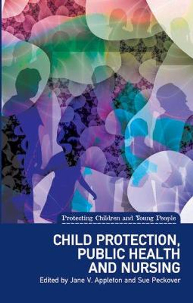 Child Protection, Public Health and Nursing by Jane V. Appleton