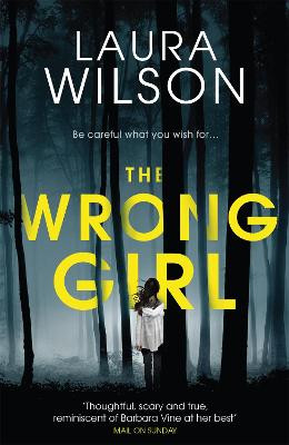 The Wrong Girl Laura Wilson 9781782063124
