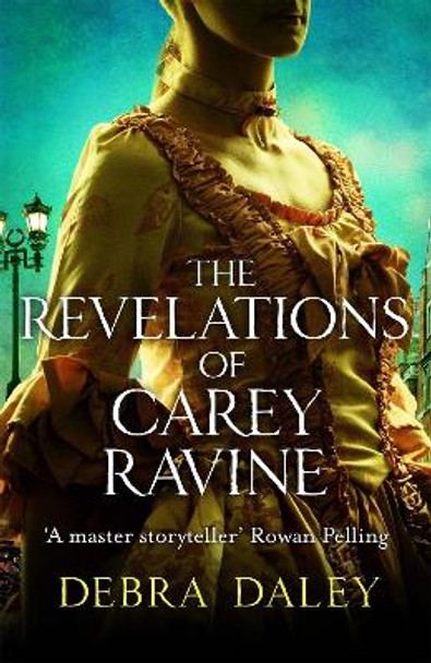 The Revelations of Carey Ravine by Debra Daley