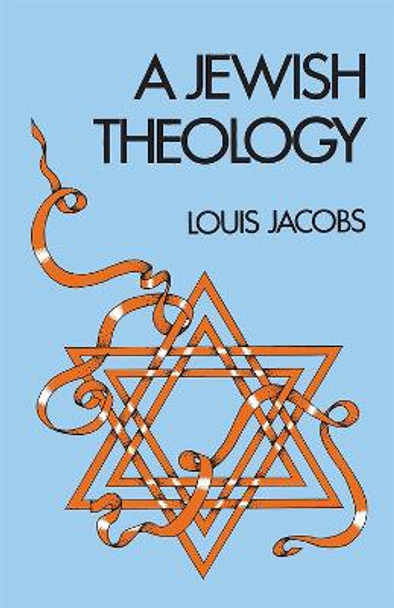 A Jewish Theology by Louis Jacobs
