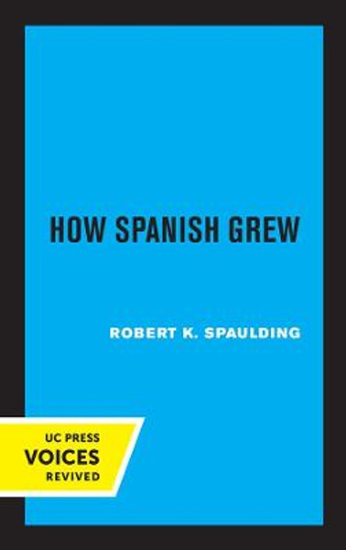 How Spanish Grew by Robert K. Spaulding