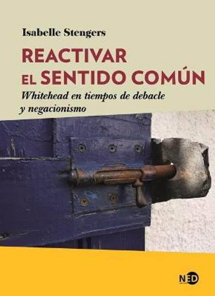 Reactivar El Sentido Comun by Isabelle Stengers