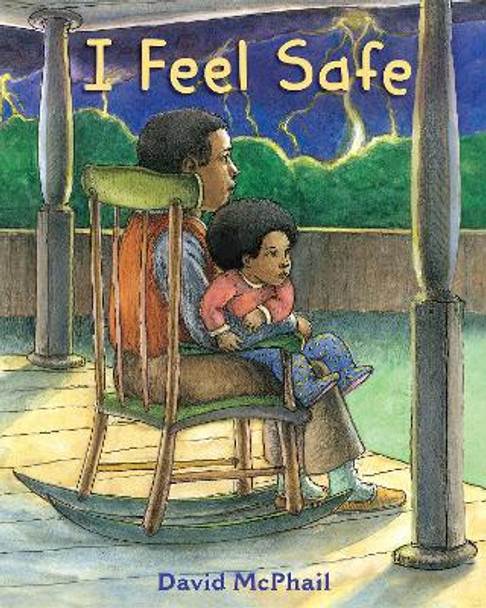 I Feel Safe by David McPhail