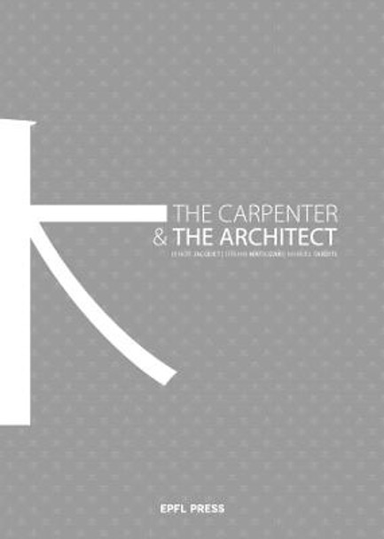 The Carpenter and the Architect by Benoit Jacquet