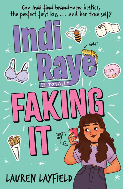 Indi Raye is Totally Faking It Lauren Layfield 9781444959727