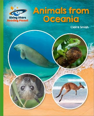 Reading Planet - Animals from Oceania - Green: Galaxy Claire Smith 9781398363502