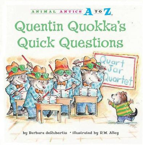 Quentin Quokka's Quick Questions by Barbara DeRubertis