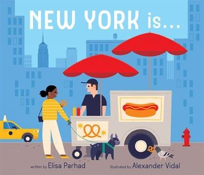 New York Is . . . by Elisa Parhad