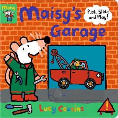 Maisy's Garage: Push, Slide, and Play! by Lucy Cousins
