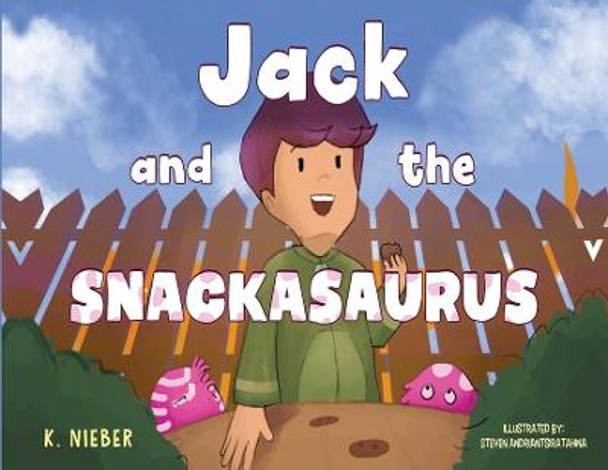 Jack and the Snackasaurus by K. Nieber