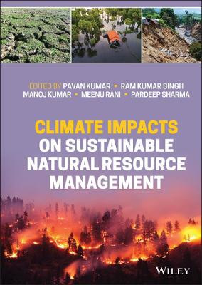 Climate Impacts on Natural Resource Management by Pavan Kumar
