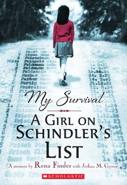 My Survival: A Girl on Schindler's List by Joshua M Greene
