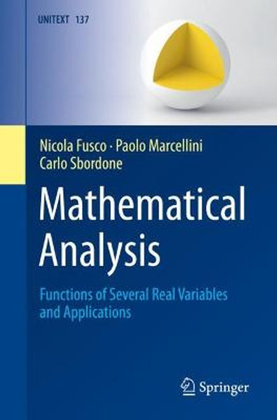 Mathematical Analysis: Functions of Several Real Variables and Applications by Nicola Fusco