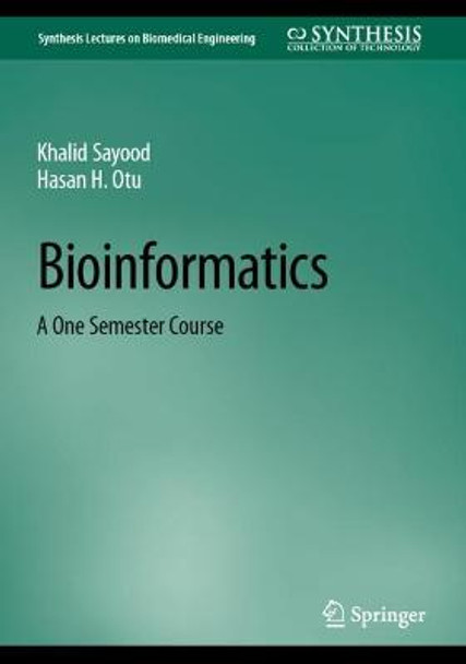 Bioinformatics: A One Semester Course by Khalid Sayood