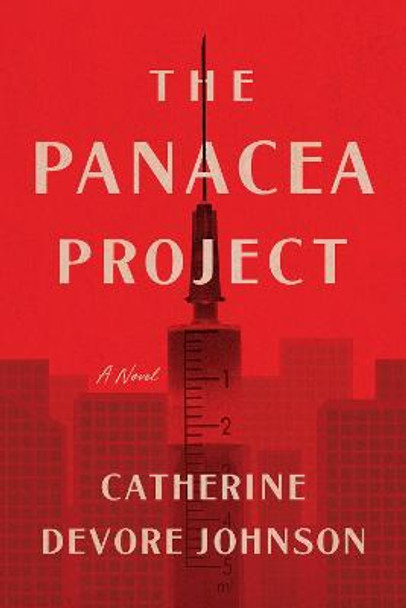 The Panacea Project by Catherine DeVore Johnson