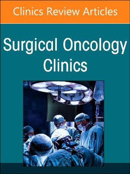 Management of Endocrine Tumors, An Issue of Surgical Oncology Clinics of North America: Volume 32-2 by Nancy D. Perrier