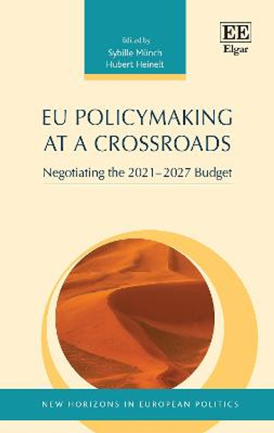 EU Policymaking at a Crossroads: Negotiating the 2021–2027 Budget by Sybille Münch