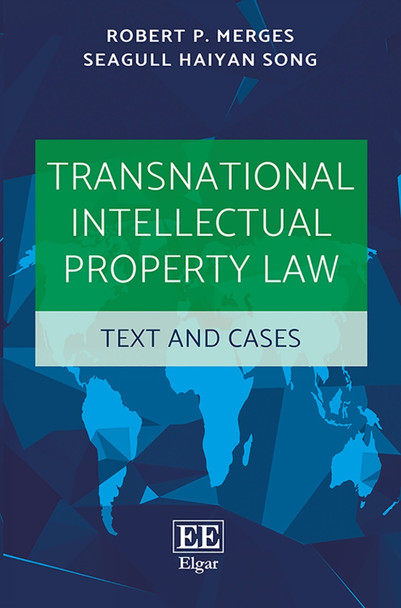 Transnational Intellectual Property Law: Text and Cases by Robert P. Merges