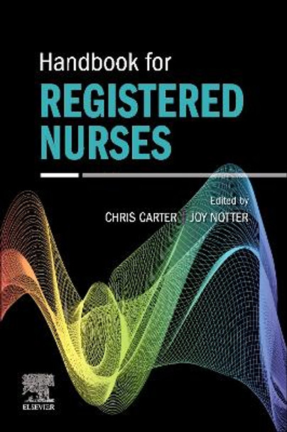 Handbook for Registered Nurses: Essential Skills by Major Chris Carter