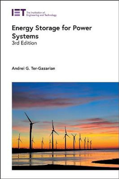 Energy Storage for Power Systems by Andrei G. Ter-Gazarian