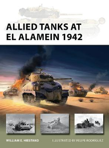 Allied Tanks at El Alamein 1942 by William E. Hiestand