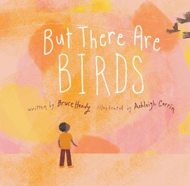 But There Are Birds! by Bruce Handy