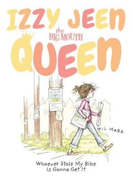 Whoever Stole My Bike Is Gonna Get It by Wil Mara