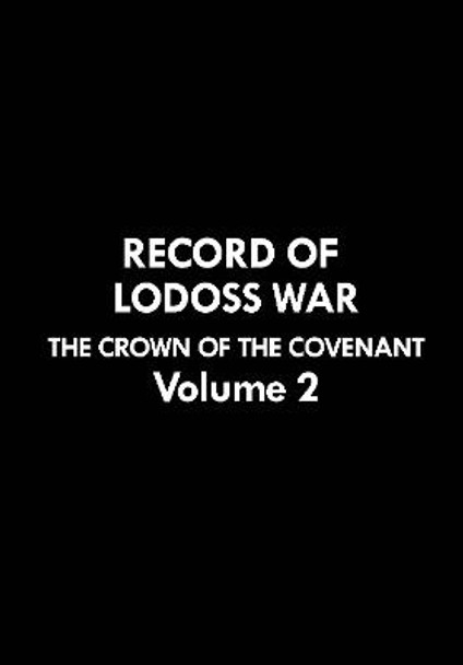 Record of Lodoss War: The Crown of the Covenant Volume 2 by Ryo Mizuno