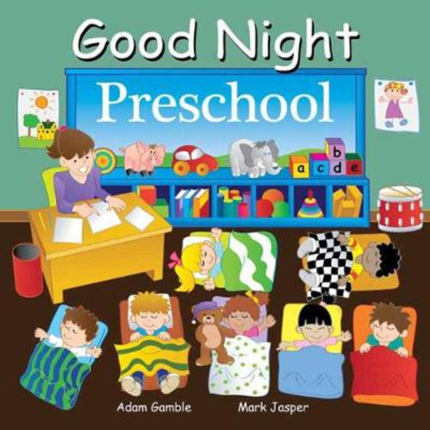 Good Night Preschool by Adam Gamble