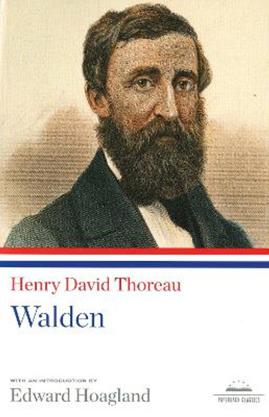 Walden: A Library of America Paperback Classic by Henry David Thoreau