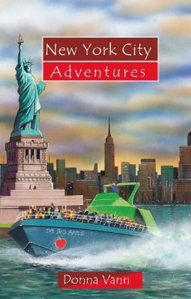 New York City Adventures by Donna Vann