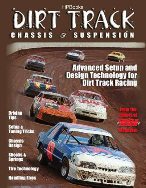 Dirt Track Chassis & Suspension by The Editor of Circle Track Magazine