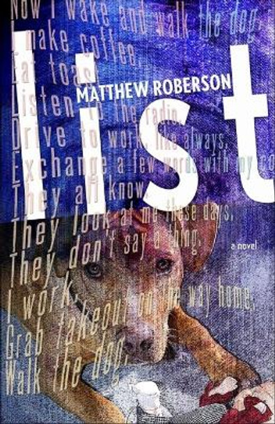 List: A Novel by Matthew Roberson