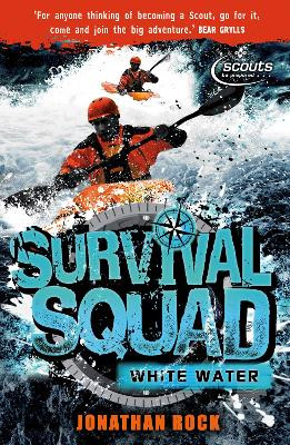 Survival Squad: Whitewater: Book 4 by Jonathan Rock
