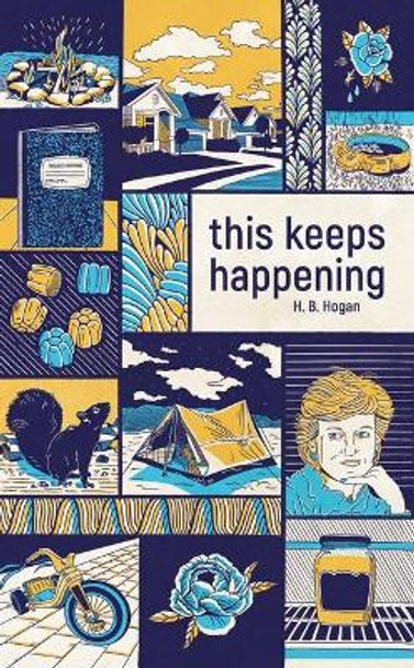 This Keeps Happening by H B Hogan