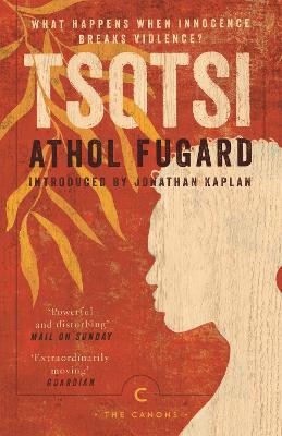 Tsotsi Athol Fugard 9781786896155