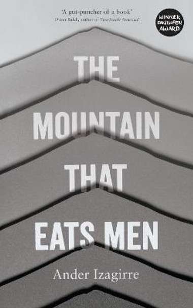 The Mountain that Eats Men by Ander Izagirre